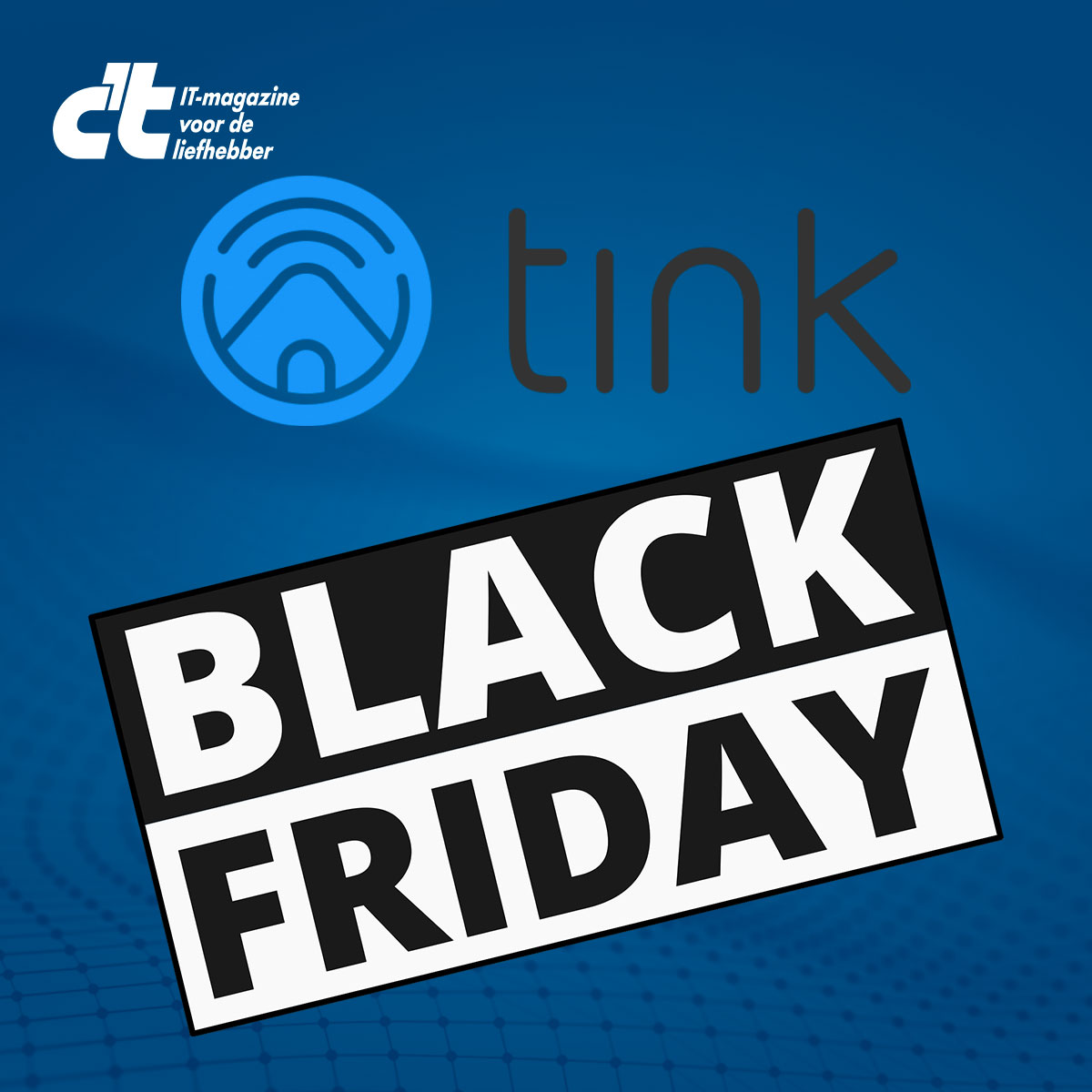 Dit zijn de beste Black Friday smart home deals bij Tink