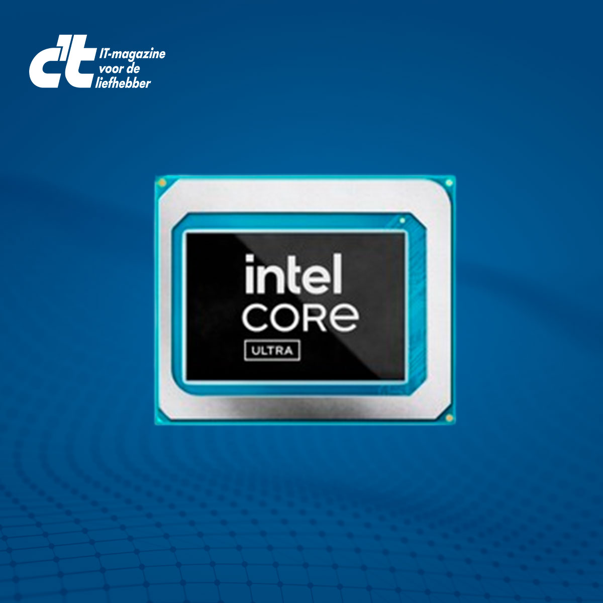 Intel Core Ultra: nieuwe cpu-generatie maakt voorzichtig zijn debuut