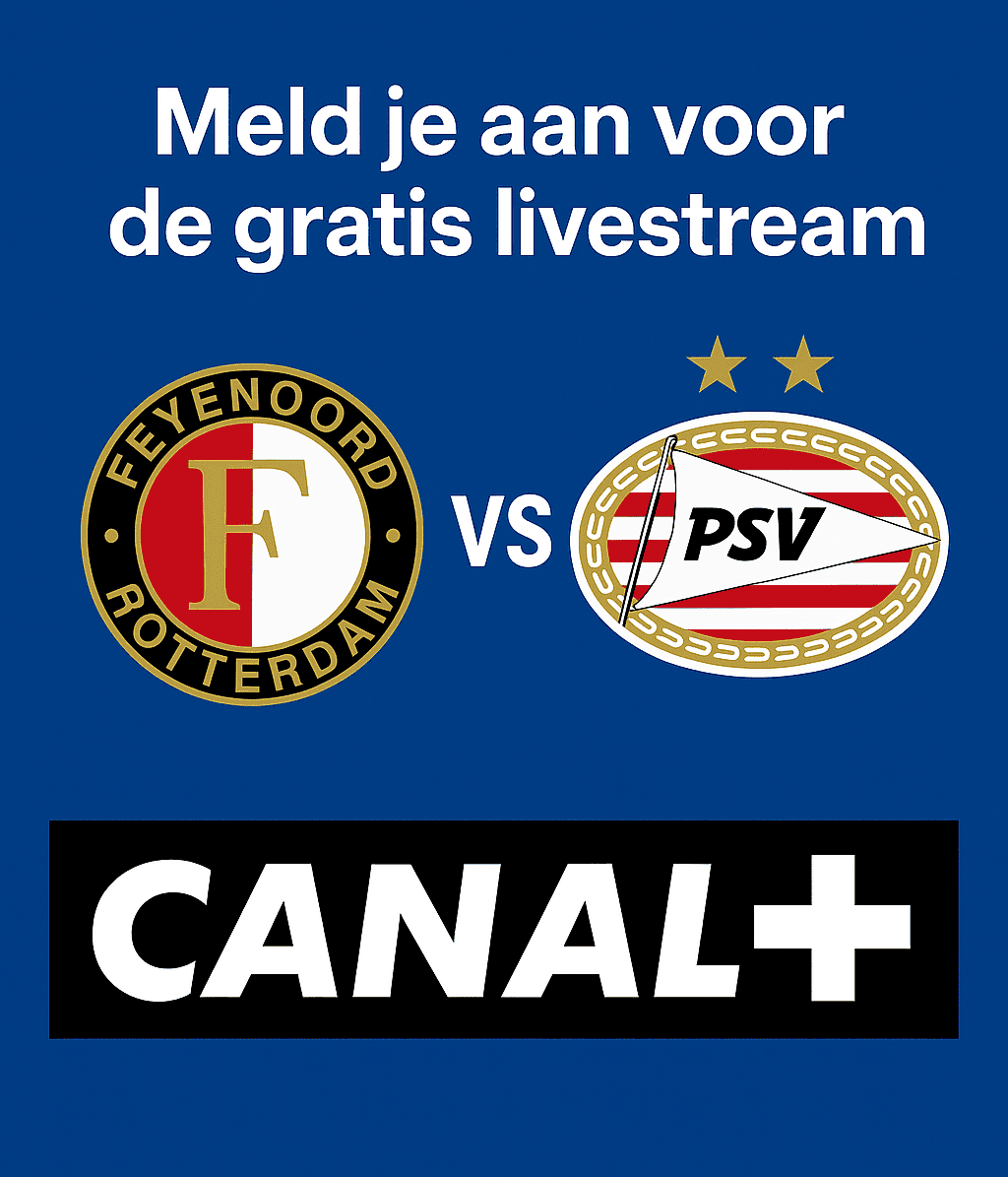 Zo kijk je gratis live naar Feyenoord – PSV via deze livestream